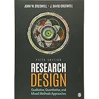 Research Design: Qualitative, Quantitative, and Mixed Methods Approaches