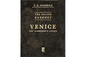 The Silver Bayonet: Venice: The Alchemist's Legacy