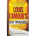 Louis L'Amour's Lost Treasures: Volume 1: Unfinished Manuscripts, Mysterious Stories, and Lost Notes from One of the World's 