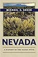 Nevada: A History of the Silver State (Shepperson Series in Nevada History)