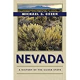 Nevada: A History of the Silver State (Shepperson Series in Nevada History)