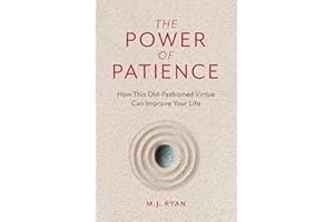 The Power of Patience: How This Old-Fashioned Virtue Can Improve Your Life