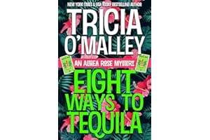 Eight Ways to Tequila (The Althea Rose series Book 8)