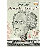 Who Was Alexander Hamilton?