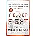 The Field of Fight: How We Can Win the Global War Against Radical Islam and Its Allies