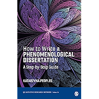 How to Write a Phenomenological Dissertation: A Step-by-Step Guide (Qualitative Research Methods Book 56) book cover
