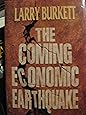The Coming Economic Earthquake