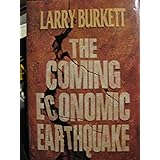 The Coming Economic Earthquake