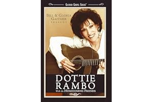 Bill & Gloria Gaither Present...Dottie Rambo with the Homecoming Friends