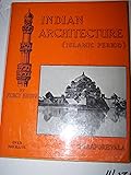 Indian Architecture: Islamic Period