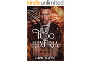 Tudo Pela Luxúria (Dinastia Lancaster Livro 3)