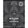 Be Recorder: Poems