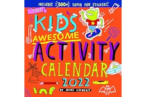 Kid's Awesome Activity Wall Calendar 2022: A year of pure fun, with no batteries included.