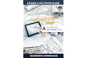 Autodesk AutoCAD 2021: Learn CAD With Ease (For Beginners)