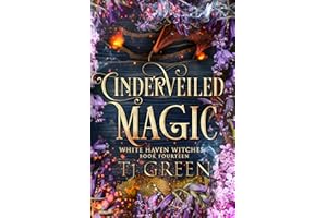 Cinderveiled Magic: Paranormal Witch Fiction (White Haven Witches Book 14)