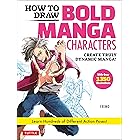 How to Draw Bold Manga Characters: Create Truly Dynamic Manga! Learn Hundreds of Different Action Poses! (Over 1350 Illustrat