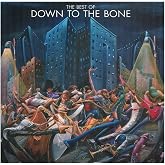 The Best Of Down To The Bone