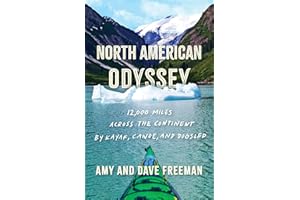 North American Odyssey: 12,000 Miles Across the Continent by Kayak, Canoe, and Dogsled