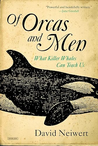 Download Of Orcas and Men: What Killer Whales Can Teach Us PDF