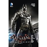 Batman: Arkham Knight Vol. 3: The Official Prequel to the Arkham Trilogy Finale