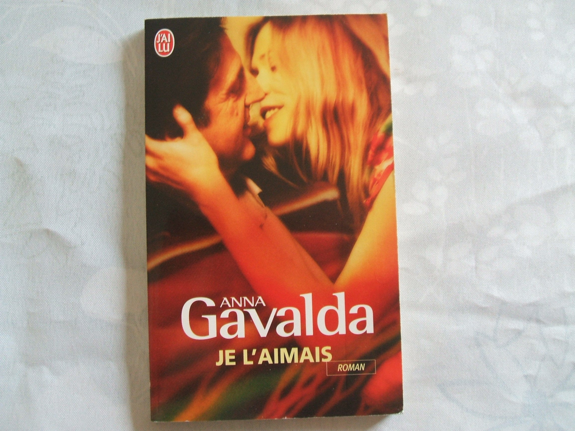 Je L Aimais Anna Gavalda 9782290340783 Amazon Com Books