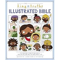 The Tiny Truths Illustrated Bible