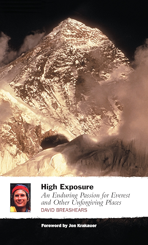Download High Exposure: An Enduring Passion for Everest and Other Unforgiving Places (English Edition) PDF