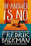 The Answer Is No: A Short Story