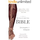 The Foot & Ankle Pain Bible: A Self-Care Guide to Eliminating the Source of Your Foot Pain (The Pain Bibles)