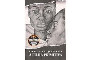 A filha primitiva - Vencedor Prêmio Kindle 2021 (Portuguese Edition)