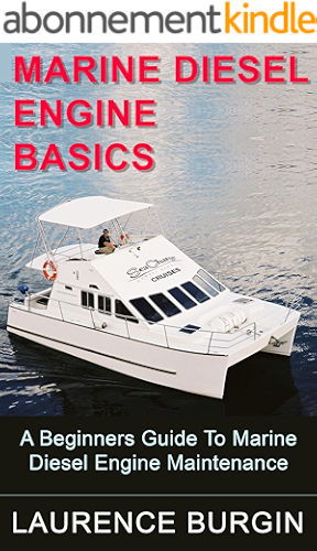 Download Marine Diesel Engine Basics – A Beginners Guide to Marine Diesel Engine Maintenance (English Edition) PDF
