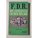 FDR, my exploited father-in-law