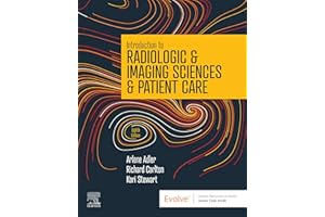 Introduction to Radiologic and Imaging Sciences and Patient Care E-Book