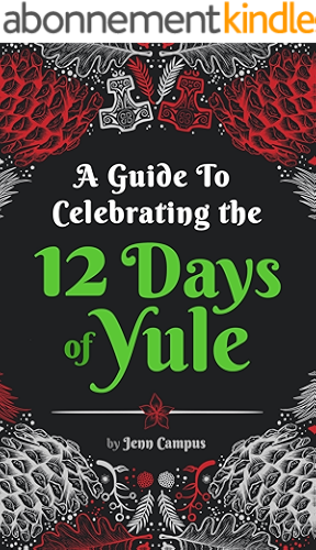 Download A Guide to Celebrating the 12 Days of Yule (Heathen-style!): Folklore, Activities and Recipes For The Whole Family to Enjoy For 12 Days! (English Edition) PDF