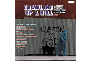 Crawling Up A Hill - A Journey Through The British Blues Boom 1966-71 (3Cd Clamshell Boxset)