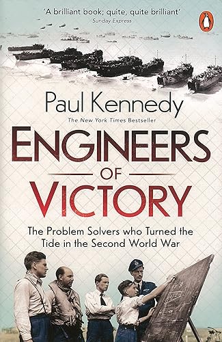 Download Engineers of Victory: The Problem Solvers who Turned the Tide in the Second World War PDF