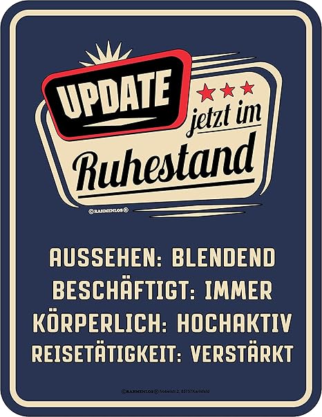 RAHMENLOS Original Blechschild für den aktiven Rentner: Update, jetzt im Ruhestand