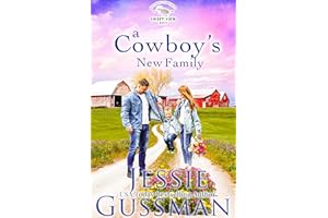 A Cowboy's New Family (Sweet View Ranch Western Christian Cowboy Romance book 7)