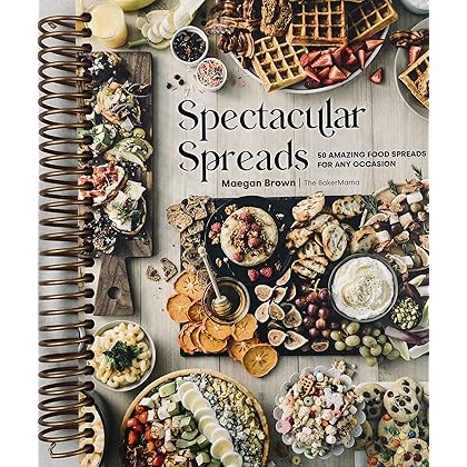 Beautiful Boards: 50 Amazing Snack Boards for Any Occasion [Spiral