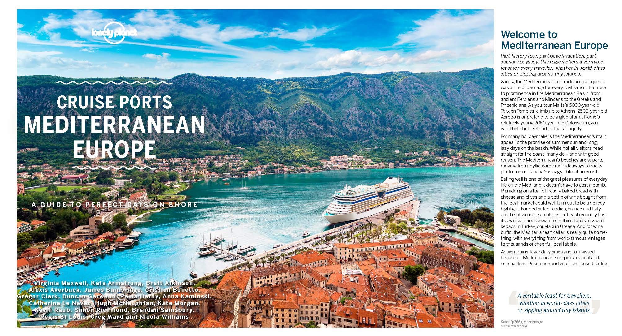 Lonely Planet Cruise Ports Mediterranean Europe 1 Travel Guide Maxwell Virginia Armstrong Kate Atkinson Brett Averbuck Alexis Bainbridge James Bonetto Cristian Clark Gregor Garwood Duncan Hardy Paula Kaminski Anna Le Nevez