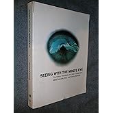 Seeing With The Mind's Eye: The History, Techniques and Uses of Visualization