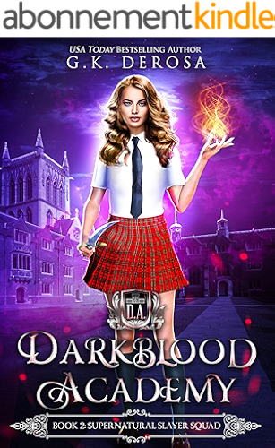 Download Darkblood Academy: Book Two: Supernatural Slayer Squad (English Edition) PDF