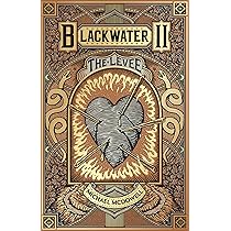 Blackwater II: The Levee: The second book in the classic southern