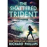 The Shattered Trident (The Endarian Prophecy)