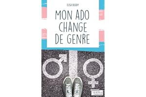 Mon ado change de genre: Témoignage (French Edition)