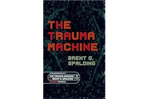 The Trauma Machine