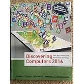 Discovering Computers &copy;2016 (Shelly Cashman Series)