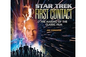 Star Trek: First Contact: The Making of the Classic Film
