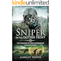 Sniper on the Eastern Front: The Memoirs of Sepp Allerberger, Knights Cross book cover Sniper on the Eastern Front: The Memoirs of Sepp Allerberger, Knights Cross book cover
