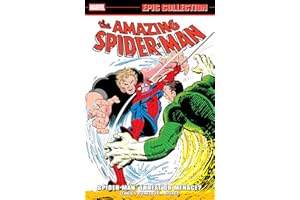 Amazing Spider-Man Epic Collection: Spider-Man - Threat Or Menace?